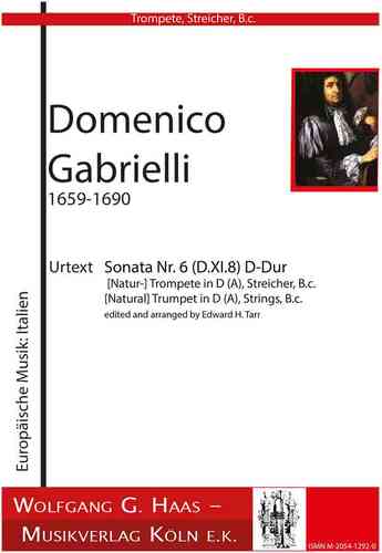 Gabrielli, Domenico 1651-1690 Sonata no. 6 (D.XI.8) D Major, (Nat-) Trompete in D/A, Streicher, Bc.
