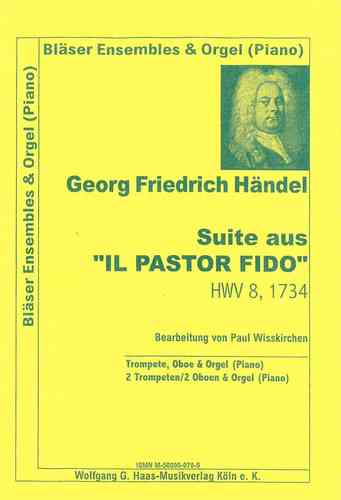 Händel, Georg Friedrich 1685-1759 Suite of il pastor fido for 2 Trp (or 1 Trp /oboe), Org / Piano