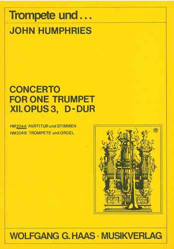 Humphries, John 1707c-1745c -Trompetenkonzert D major trumpet and chamber orchestra