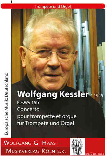 Kessler, Wolfgang *1945 -Concerto pour Trompette et Orgue KesWV15b