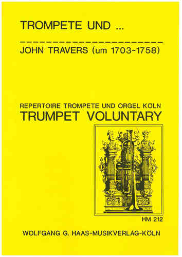 Travers, John 1703 - 1758  -Trumpet Voluntario D-Dur für (Naturales) Trompeta (en C), Órgano