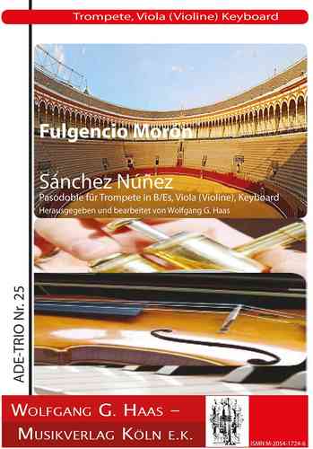 Morón, Fulgencio -Sánchez Núñez, Pasodoble für Trompete in C/B/Es , Viola (Violine),Keyboard