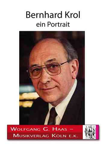 Bernhard Krol, un portrait (en allemand) (E-BOOK)