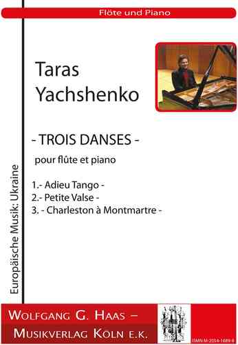 Yachshenko, Taras 1964 *  - THREE DANCES - for flute and piano YWV6