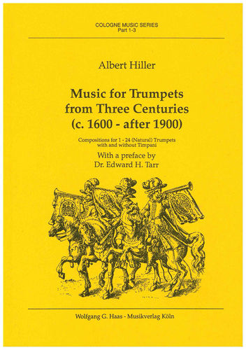 Music for Trumpets from Three Centuries von Albert Hiller -COLOGNE MUSIC SERIES Bd. 1-3