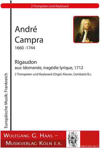 Campra, André 1660-1744  -Rigaudon from: Idomenee, tragédie lyrique, 1712 / 2 Trompete in B / C, Bc.