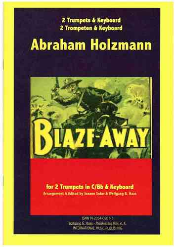 Holzmann, Abe 1874-1939 - Blaze-away / 2 Trompetas C / B, órgano / piano de