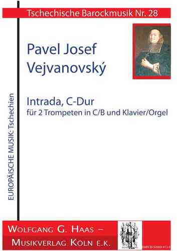 Vejvanovský, Pavel J. 1633c-1693 -Intrada  für  2 (Natur-)Trompeten und Orgel /Piano