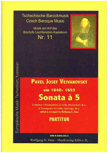 Vejvanovský, Pavel Joseph 1633c-1693 -Sonata á 5 /2 (Natur-)Trompeten C/B, 2 Vl, Vc, Kb, Bc.