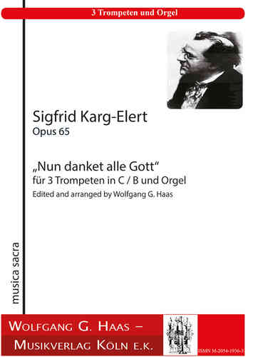Karg-Elert,Sigfrid 1877-1933  -Nun danket alle Gott para 3 trompetas en C / B y órgano