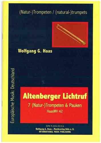 Haas, Wolfgang G. * 1946 -Altenberger Lichtruf HaasWV44  Septet Ottone: 7 trombe (naturale), timpani