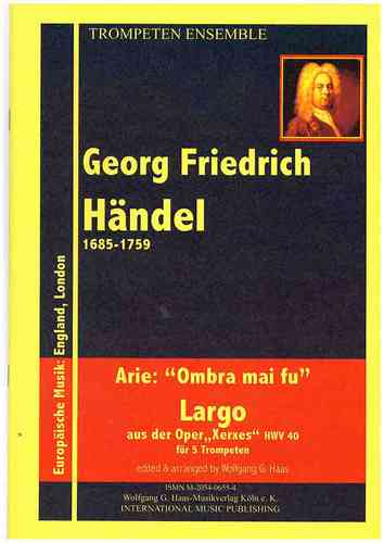 Händel, Georg Friedrich 1685-1759 -Da L'opera "Serse" HWV 40 aria "Ombra mai fu" "Largo"