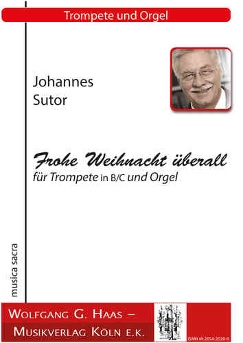 Sutor, Johannes *1939 -Frohe Weihnacht überall pour trompette en Si bémol / Ut et orgue