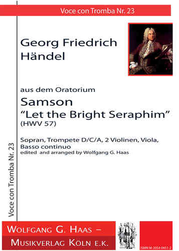 Händel,Georg Friedrich 1685-1759 -Samson: Let the bright Seraphim: Arie aus dem Oratorium „Samson“