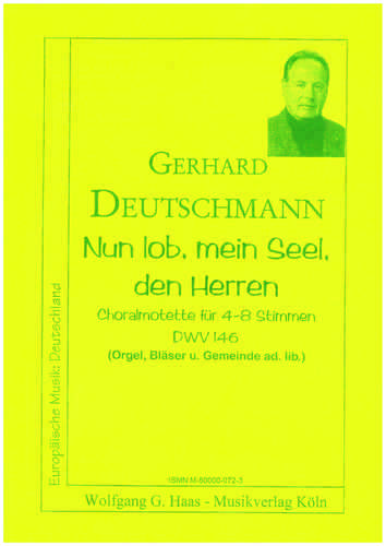 Deutschmann,Gerhard *1933.; Nun lob, mein Seel, DMV 146, CHORPARTITUR