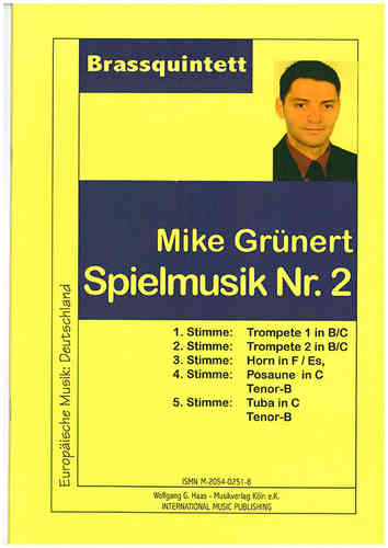 Grünert, Mike, Spielmusik Nr.2 : Brass Quintett