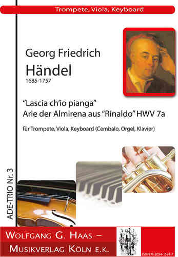 Georg Friedrich Handel 1685-1757 "Lascia ch'io Pianga" Arie Almirena de "Rinaldo" HWV 7a