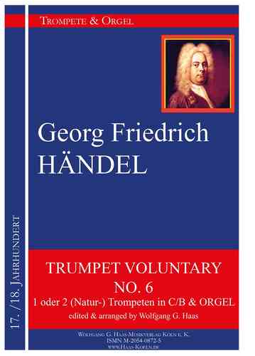 Händel, Georg Friedrich Trumpet Voluntary NO.6; 1 o 2 trompetas (naturales) en C / B y Órgano