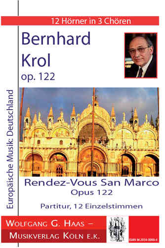 Krol, Bernhard 1920-2014., Rendez-Vouz San Marco, opus 122; 12 cornes en 3 chorales Horn (quatuors)