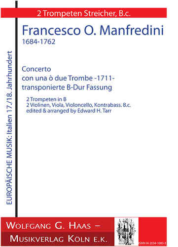 Manfredini; Fr.; -Concerto Con Una ò due Trombe -1711- trasposta versione Si bemolle maggiore