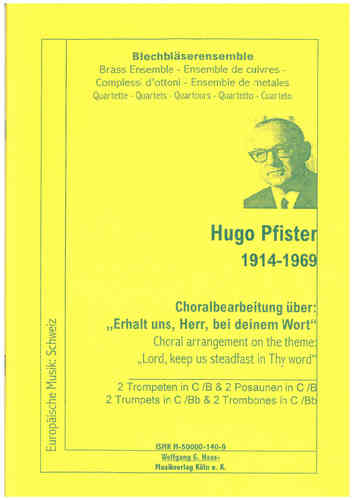 Hugo Pfister * 1914-1969 über Choralbearbeitung "Uns erhält, Herr, bei deinem Wort" latón Quartett