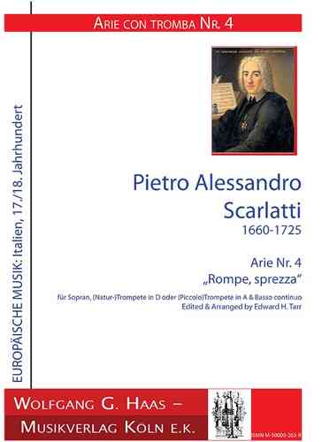 Scarlatti, Alessandro 1660-1725; "Rompe sprezza" Arie con Tromba Nr.4 Sopran,Trompete (D/A), B.c.