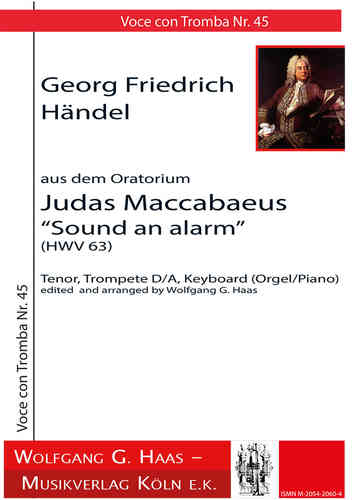 Handel, Georg Fr.; JUDAS MACCABAEUS (1747) (HWV 63) Rezitativ und Arie: “Sound an alarm“