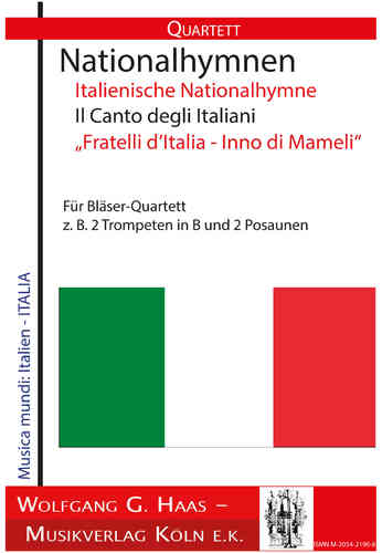 L'hymne national italien Il Canto degli Italiani "Fratelli d'Italia - Inno di Mameli", le quatuor
