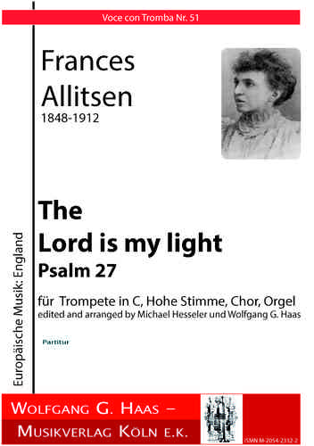 Allitsen, France 1848-1912 The Lord is my light für obligate Trompete, Hohe Stimme Solo, Chor; Orgel