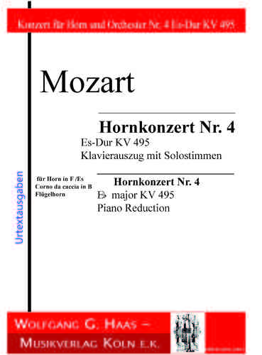 Mozart, Wolfgang Amadeus 1756-1791;  Hornkonzert Nr. 4 KV 495; KA mit Solostimme in Es, F, B