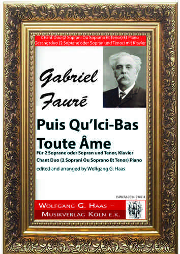 Fauré,Gabriel;  Puis Qu’Ici-Bas Toute Âme, Gesangsduo (2 Soprane oder Sopran und Tenor) mit Klavier