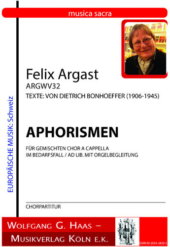 Argast, Felix * 1936; APHORISMEN für Chot (S.A,T.B.) A CAPPELLA CHORPARTITUR