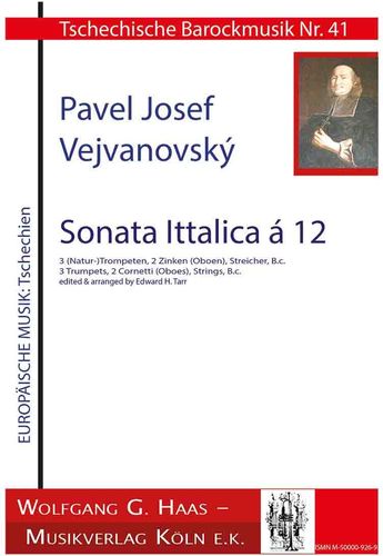 Vejvanovský, Pavel J. 1633c-1693 -Sonata Ittalika, ür 3 (Nat-)Trp in C, 2 Cornetti, Streicher, B.c.