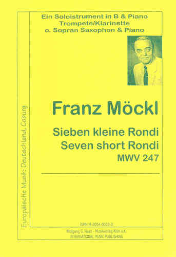 Möckl, Franz 1925-2014; Seven short Rondi MWV247b for (trumpet / clarinet / oboe saxophone) a.piano