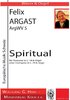 Argast, Felix *1936; Spiritual für Posaune C/B, Orgel oder Trompete B/C, Orgel ArgWV5