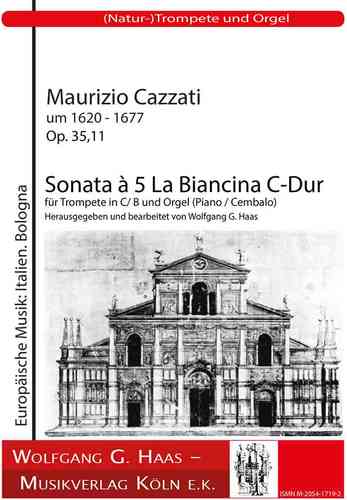 Cazzati, Maurizio alrededor de 1620 - 1677; Sonata A5 La Bianchina Op.35,11 para trompeta y órgano