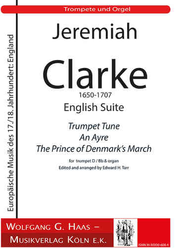 Clarke, Jeremiah 1673c-1707; English Suite en ré majeur pour trompette et orgue