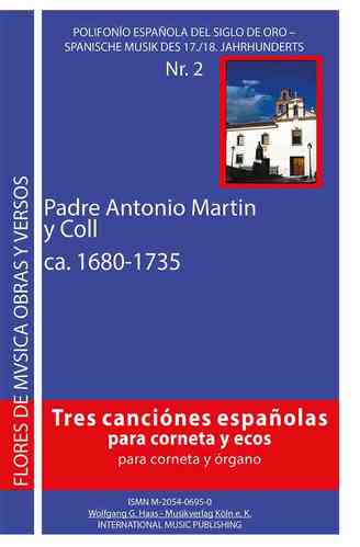 Coll, Padre Antonio Martin y 1680-1735;Tres canciónes española, pour orgue