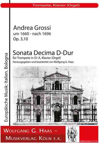 Grossi, Andrea um 1660 - nach 1696; SONATA DECIMA, für Trompete in D/B/A, Orgel (Klavier)