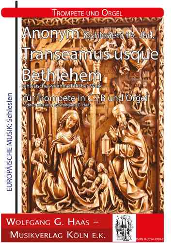 Anónimo (Silesia) ca. siglo decimonono Transeamus usque Bethlehem para trompeta en do /sib y órgano