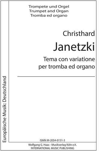 Janetzki, Christhard * 1950 -Tema con variatione par tromba et organo