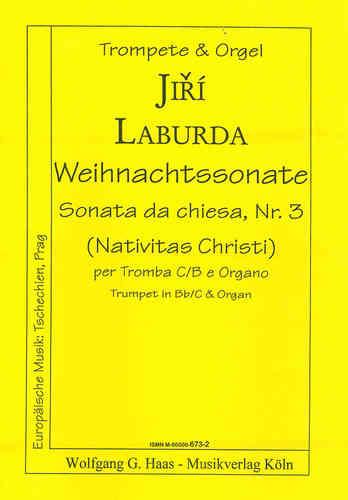Laburda, Jiří *1931; Weihnachtssonate -Sonata da chiesa Nr 3 „Nativitas Christi“ für Trompete, Orgel