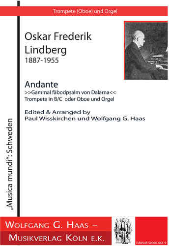 Lindberg, Oskar 1887-1935; "Gammal fäbodpsalm of Dalarna" Andante für Trompete und Orgel