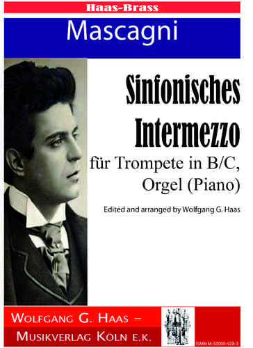 Mascagni, Petro 1863-1945 -Cavalleria Rusticana "Symphonic Intermezzo" pour Trompette, & Organ