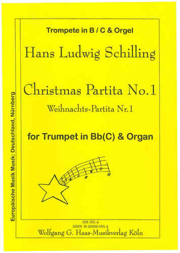 Schilling, Hans Ludwig 1927- 2012 Weihnachts-Partita Nr. 1 Tromba Do / Si bemolle e Organo