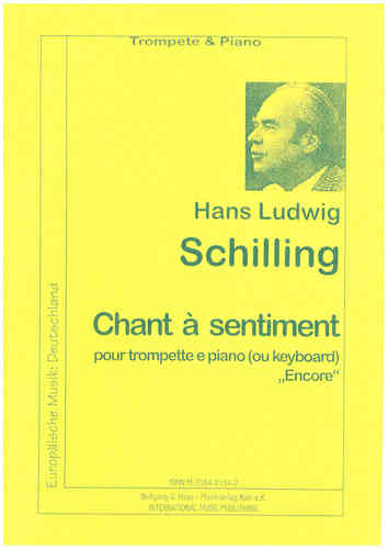 Schilling, Hans Ludwig 1927- 2012 Chant à sentiment for Trumpet, Organ