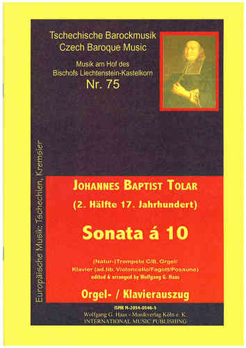 Tolar, Jan 1620 - 1673; Sonata à 10 for (Nat-) Trumpet, Piano / Organ Tschechische.Barockmusik Nr.75