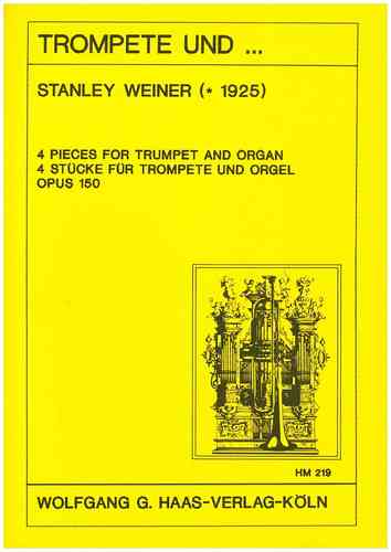 STANLEY WEINER 1925-1991 -4 Pièces pour trompette en ut, orgue, WeinWV150