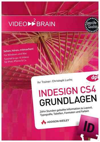 Adobe inDesign CS4 - Grundlagen