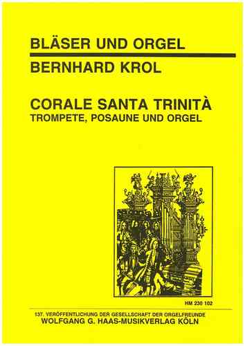 Krol, Bernhard 1920 - 2013 Corale Santa Trinita op.23 Trompette, trombone et orgue